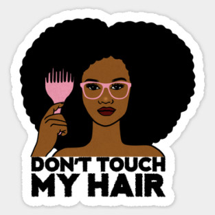 Afro Woman, Don't Touch my Afro Hair, African Sticker