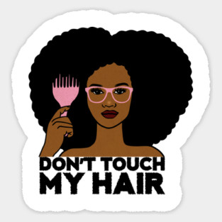 Afro Woman, Don't Touch my Afro Hair, African Magnet