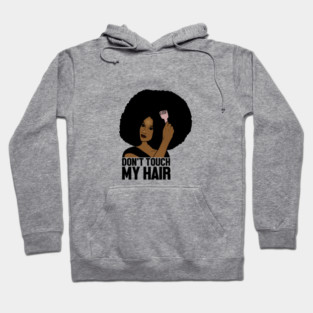 Afro Woman, Don't Touch my Afro Hair, African Hoodie