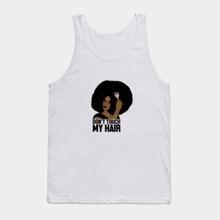 Afro Woman, Don't Touch my Afro Hair, African Tank Top