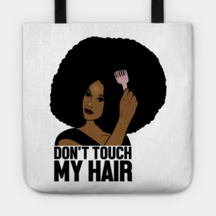 Afro Woman, Don't Touch my Afro Hair, African Tote