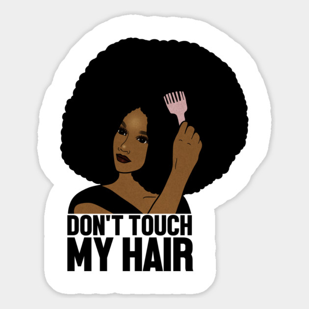 Afro Woman, Don't Touch my Afro Hair, African Magnet by logiamerch