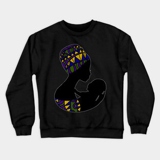 African Mom, Afro Woman with Baby, Black Pride, Mama Africa Crewneck Sweatshirt
