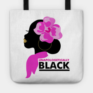 Unapologetically Black, Afro, African Tote