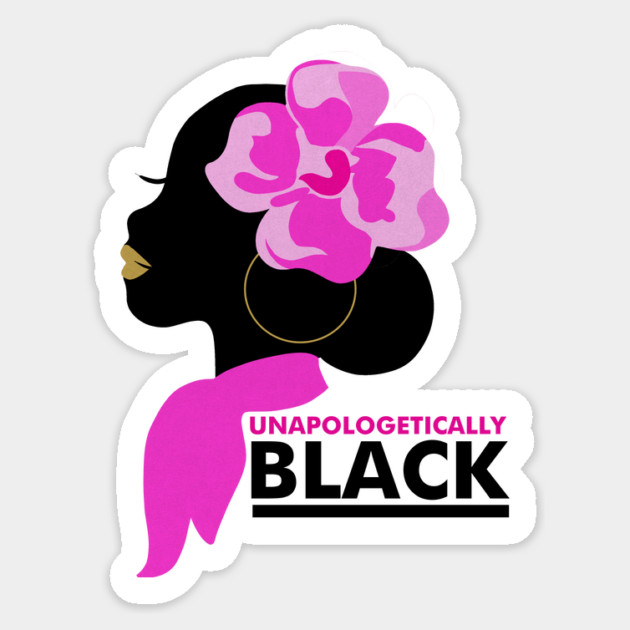 Unapologetically Black, Afro, African Sticker by logiamerch