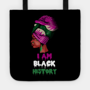 I am Black History, African Afro, Black Pride, African Woman Tote