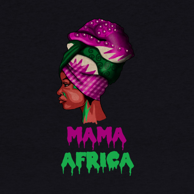 Mama Africa, Proud African Woman by logiamerch