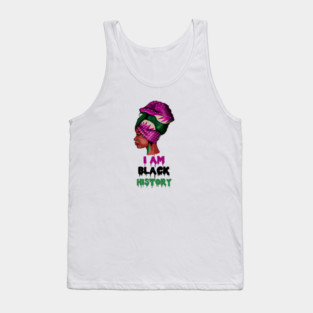 I am Black History, African, Black Pride Tank Top