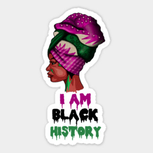 I am Black History, African, Black Pride Sticker