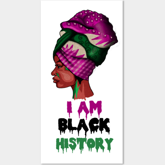 I am Black History, African, Black Pride Wall Art by logiamerch