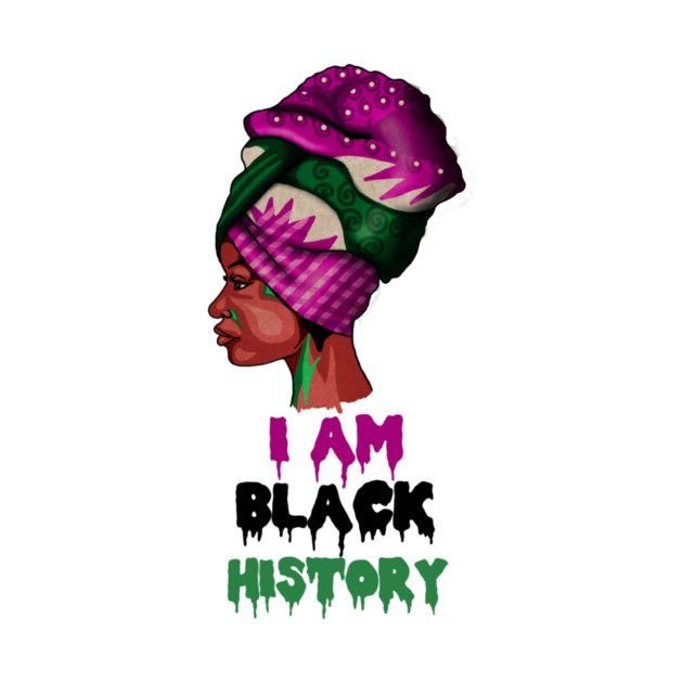 I am Black History, African, Black Pride by logiamerch