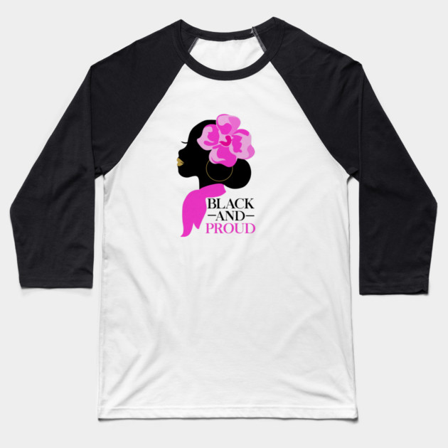 Black and Proud, African Woman, Afro, Black Pride Baseball T-Shirt by logiamerch