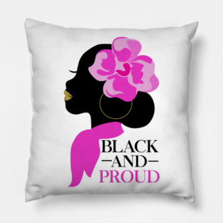 Black and Proud, African Woman, Afro, Black Pride Pillow