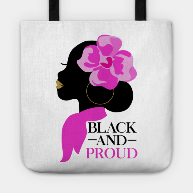Black and Proud, African Woman, Afro, Black Pride Tote by logiamerch