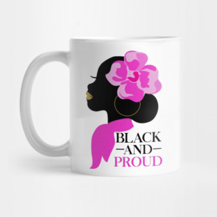 Black and Proud, African Woman, Afro, Black Pride Mug