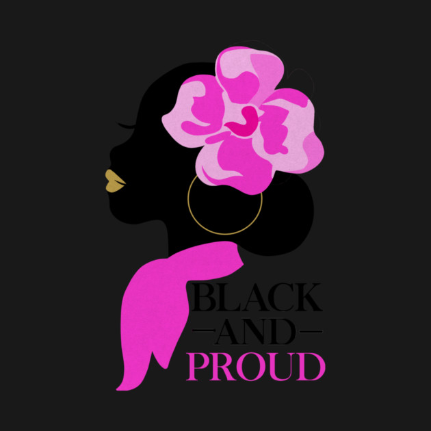 Black and Proud, African Woman, Afro, Black Pride by logiamerch