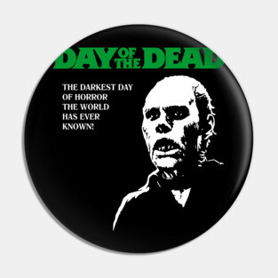 Zombies walk among us, it's the Day of the Dead Pin