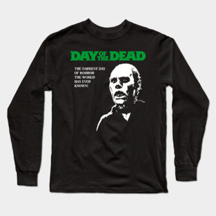 Zombies walk among us, it's the Day of the Dead Long Sleeve T-Shirt
