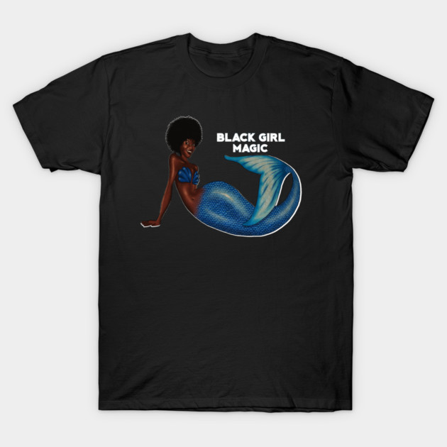 Afro Mermaid, African, Black Girl Magic T-Shirt by logiamerch