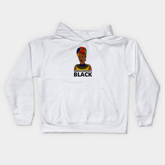 Unapologetically Black, Afro African, Black Pride Kids Hoodie by logiamerch