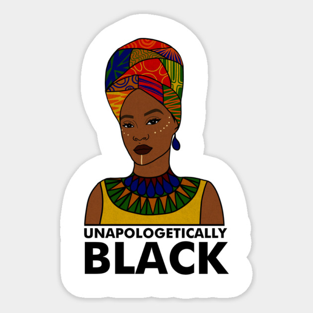 Unapologetically Black, Afro African, Black Pride Sticker by logiamerch