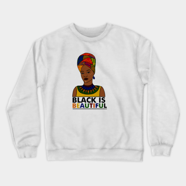Black is Beautiful, African Pride Crewneck Sweatshirt by logiamerch