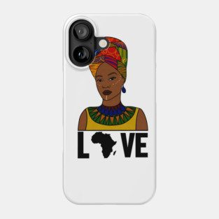 Love Africa, African Woman, Black Pride Phone Case