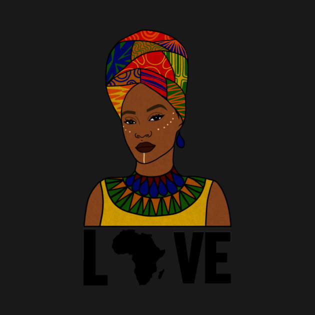 Love Africa, African Woman, Black Pride by logiamerch