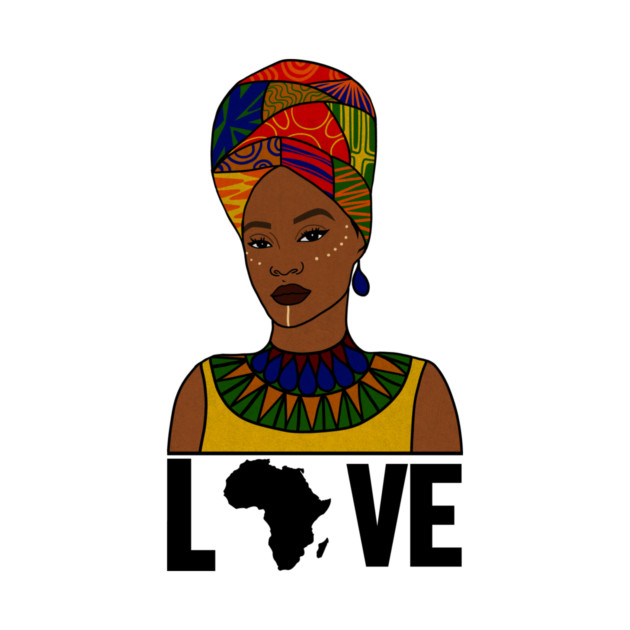 Love Africa, African Woman, Black Pride by logiamerch