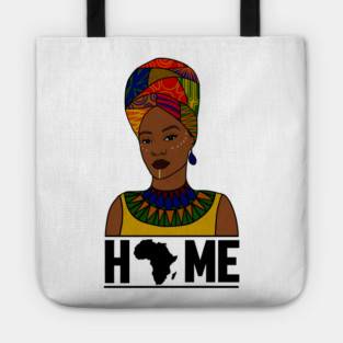 Home Africa, Love Africa, African Woman, Black Pride Tote