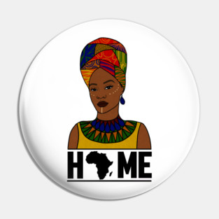 Home Africa, Love Africa, African Woman, Black Pride Pin