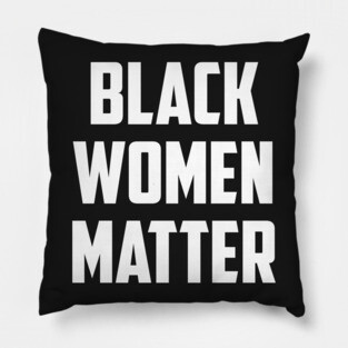 Black Women Matter | African American Pillow