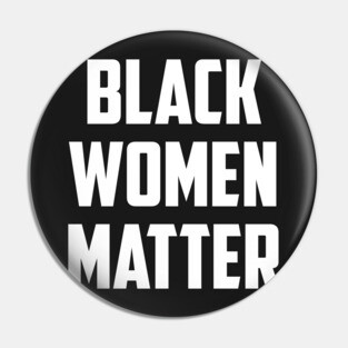 Black Women Matter | African American Pin