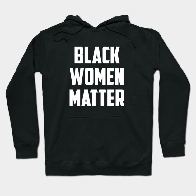 Black Women Matter | African American Hoodie by UrbanLifeApparel