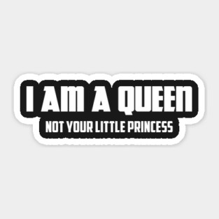 I am a Queen Not Your Little Princess | African American Sticker