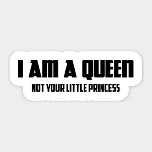 I am a Queen Not Your Little Princess | African American Sticker