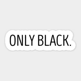Only Black Sticker