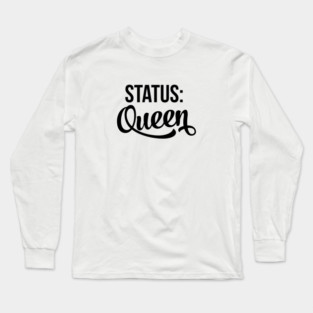 Status Queen Long Sleeve T-Shirt