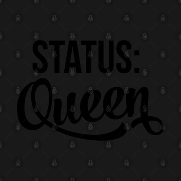 Status Queen by UrbanLifeApparel