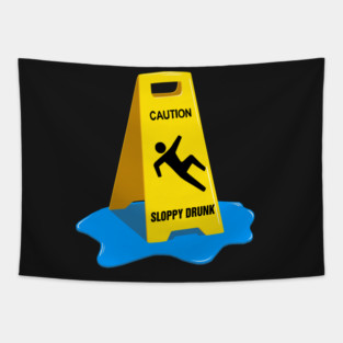 Sloppy Drunk Tapestry