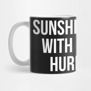 Sunshine Mixed with a Little Hurricane Mug