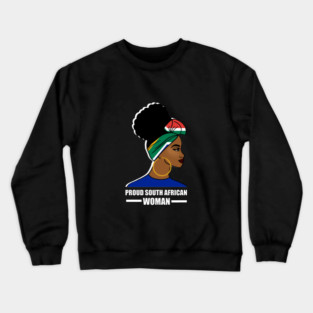 Proud South African Woman, South Africa Flag Crewneck Sweatshirt