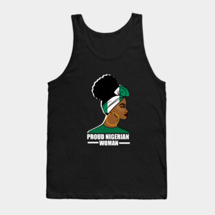Proud Nigerian Woman, Nigeria Flag African Tank Top