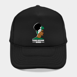Proud Nigerian Woman, Nigeria Flag African Hat