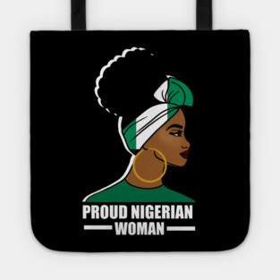 Proud Nigerian Woman, Nigeria Flag African Tote