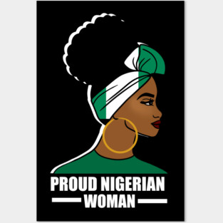 Proud Nigerian Woman, Nigeria Flag African Posters and Art