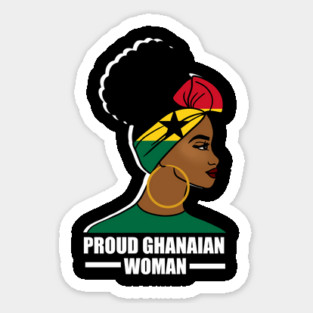 Proud Ghanaian Woman, Ghana Flag, African Sticker