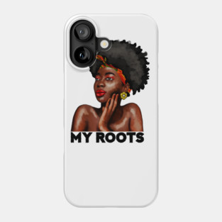 My African Roots, Black Pride, Afro African Woman Phone Case