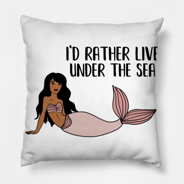 Black Mermaid, I'd rather live under the Sea Pillow by logiamerch