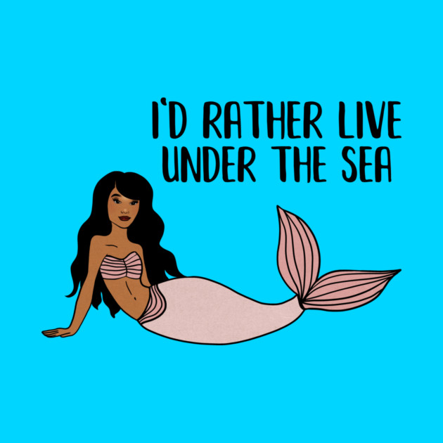 Black Mermaid, I'd rather live under the Sea by logiamerch